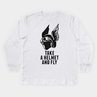 take a helmet and fly Kids Long Sleeve T-Shirt